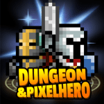 Dungeon and Pixel Hero 12.3.0 Mod Apk Unlimited Money