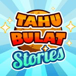 Tahu Bulat Stories 1.1.0.1 Mod Apk Unlimited Money